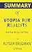 Summary of Utopia for Realists by Rutger Bregman | And How We Can Get There