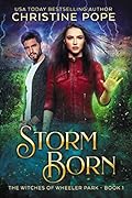 Storm Born (The Witches of Wheeler Park #1)