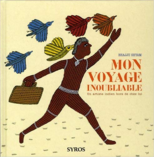 Mon voyage inoubliable - Un artiste indien hors de chez lui