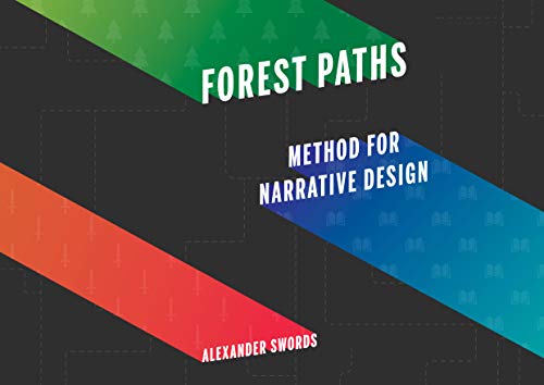 Forest Paths Method For Narrative Design