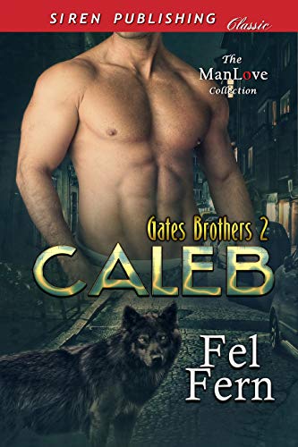 Caleb (Gates Brothers #2)