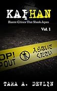Kaihan: Bizarre Crimes That Shook Japan: Volume One