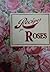 Recipes for Roses