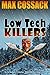 Low Tech Killers by Max Cossack