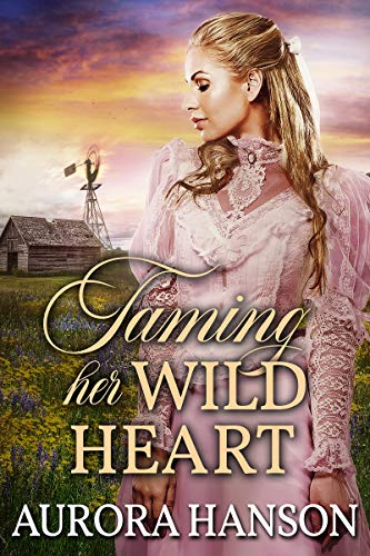 Taming her Wild Heart (Kindle Edition)