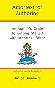 Arbortext For Authoring: An Author's Guide to Getting Started with Arbortext Editor