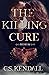 The Killing Cure: Redeem