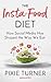 The Insta-Food Diet by Pixie Turner