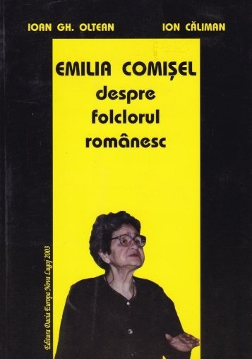 Emilia Comișel despre folclorul românesc