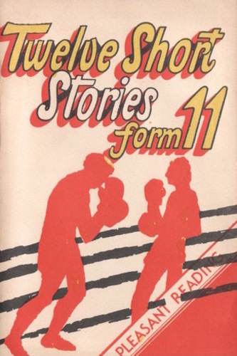 Pleasant Reading: Form 11: Twelve Short Stories