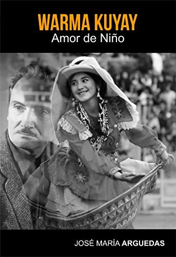 Warma Kuyay: Amor de Niño (Spanish Edition)