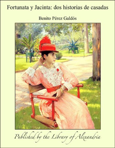 Fortunata y Jacinta:Dos historias de casadas