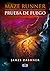 Prueba de fuego (Maze Runner nº 2) (Spanish Edition)