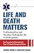 Life and Death Matters: Pro...