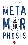 The Metamorphosis...