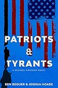 Patriots & Tyrants