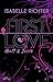First Love: Matt & Josie (J...