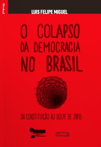 O Colapso Da Democracia no Brasil