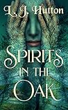 Spirits in the Oak