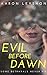 Evil Before Dawn: A Dawn Ho...