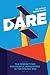 DARE: The Mindset for Successful Innovators in the Digital Age