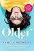 Older by Pamela Redmond Satran