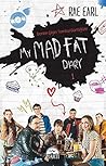 My Mad Fat Diary - Benim Çılgın Tombul Günlüğüm 1 by Rae Earl