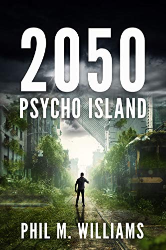 2050: Psycho Island (Book 1)