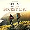 You + Me and Our Bucket List: A Creative Idea Journal for Adventurous Couples