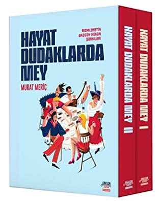 Hayat Dudaklarda Mey II
