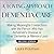 A Loving Approach To Dementia Care, 2nd Edition: Making Meaningful Connections with the Person Who Has Alzheimer’s Disease Or Other Dementia or Memory Loss (36-Hour Day)