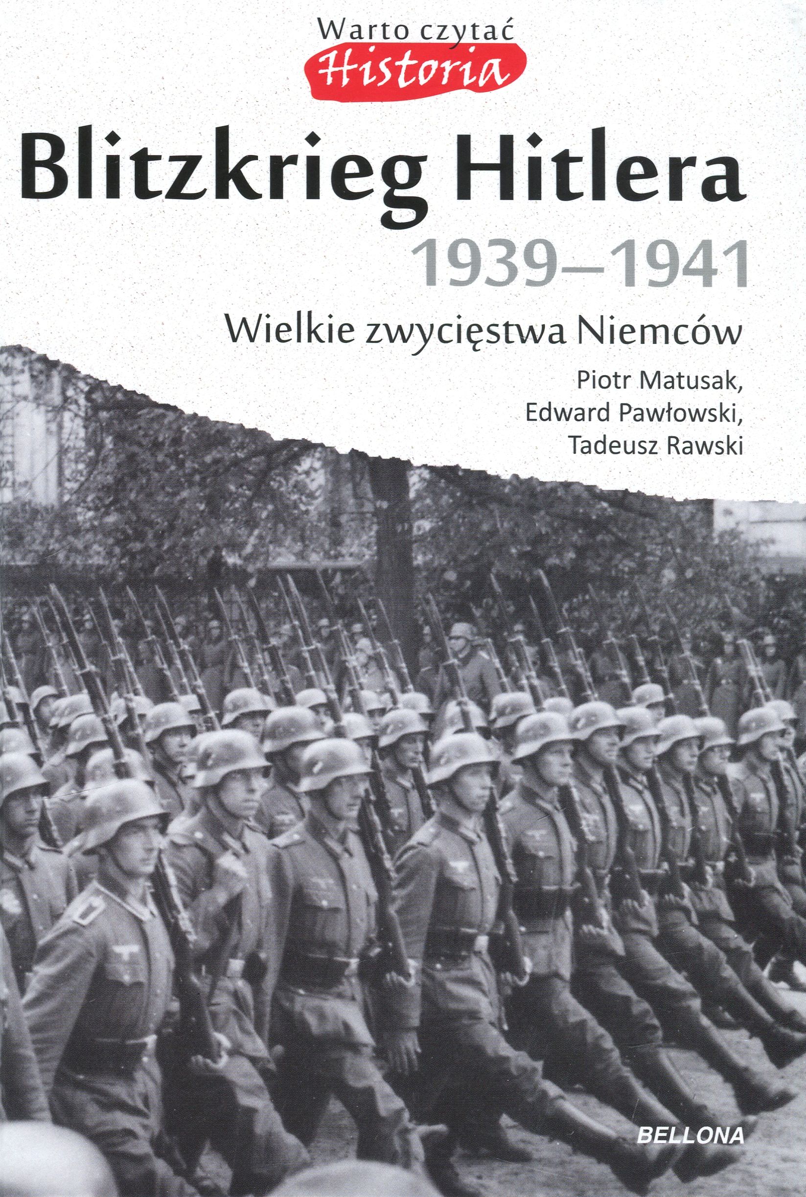 Blitzkrieg Hitlera 1939-1941. Wielkie zwycięstwa Niemców