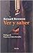Ver y saber by Bernard Berenson