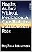 Healing Asthma Without Medi...