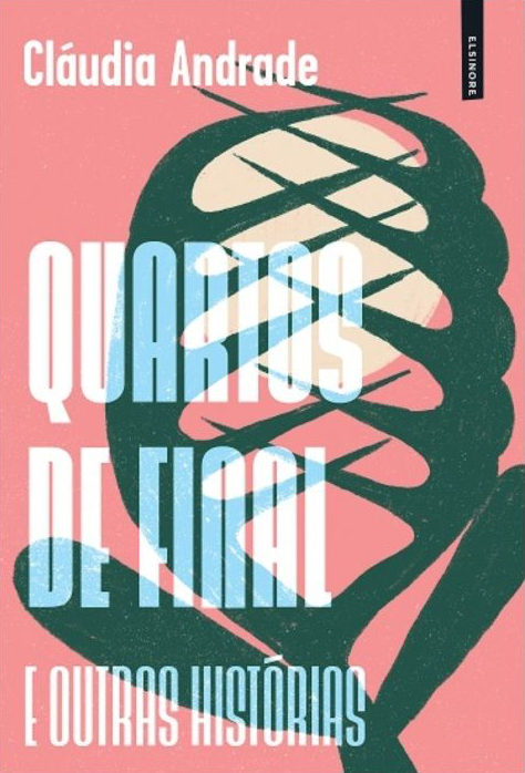 Quartos de Final e Outras Histórias (Hardcover)