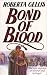 Bond of Blood by Roberta Gellis Bond of Blood by Roberta Gellis