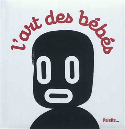 L'Art des bébés (Paperback)