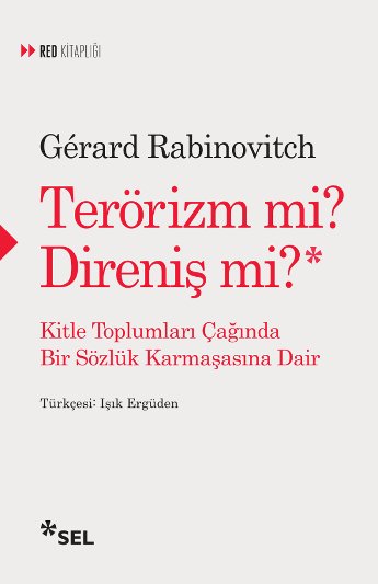 Terörizm mi? Direniş mi?