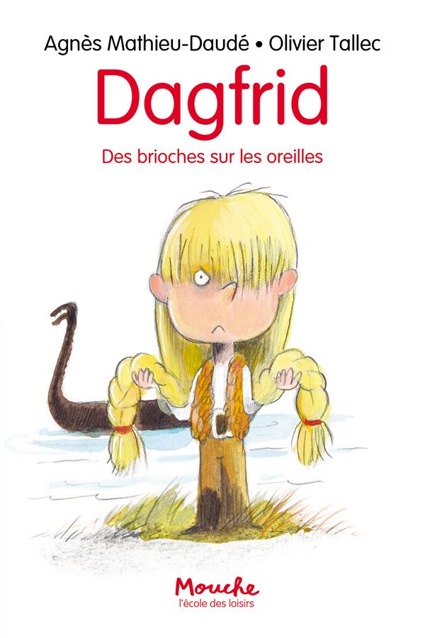 Des brioches sur les oreilles (Dagfrid, #1)