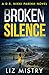 Broken Silence (DS Nikki Pa...