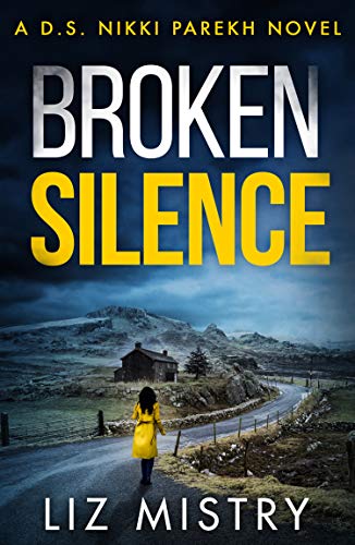 Broken Silence (DS Nikki Parekh, #2)