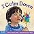 I Calm Down by Cheri J. Meiners I Calm Down by Cheri J. Meiners