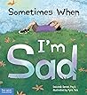Sometimes When I’m Sad by Deborah Serani