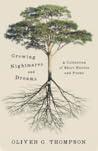 Growing Nightmares and Dreams - A Collection of 10 Short Stories by Oliver G Thompson