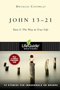 John 13-21: Part 2: The Way to True Life