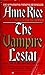 The Vampire Lestat: Book Two of The Vampire Chronicles