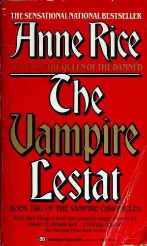 The Vampire Lestat: Book Two of The Vampire Chronicles