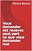 Vous demander est recevez p...