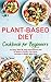 Plant-Based Diet Cookbook f...