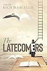 The Latecomers The Latecomers